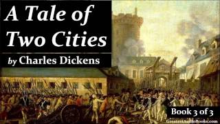 A TALE OF TWO CITIES by Charles Dickens  FULL Audio Book  Greatest AudioBooks Book 3 of 3 V2 [upl. by Niroc729]