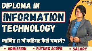 Diploma In IT  Eligibility  Admission Process  Exams  Fees  Placements  Salary  Future Jobs [upl. by Maxama449]