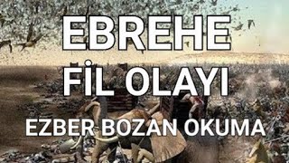 EBREHE ve FİL OLAYI SİL BAŞTAN Ezber Bozan Okuma [upl. by Anem443]