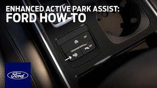 Enhanced Active Park Assist  Ford HowTo  Ford [upl. by Birgitta843]