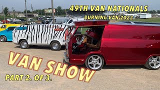 VAN SHOW PART 2 of 3 VIDEOS from the 49th Van Nationals in Old Washington Ohio 2022 [upl. by Odawa]