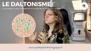 Le daltonisme et la vision des couleurs Pole ophtalmologique [upl. by Cardinal389]