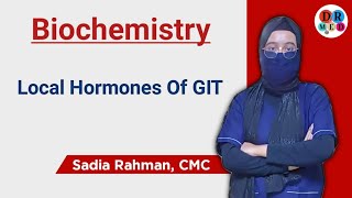 Local Hormones Of GIT  Digestion amp Absorption  Biochemistry bangla lecture [upl. by Dudden996]