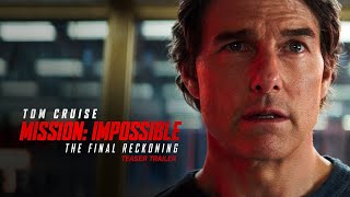 Mission Impossible – The Final Reckoning  Teaser Trailer 2025 Movie  Tom Cruise [upl. by Edric]