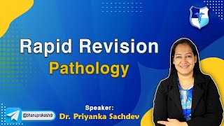 Rapid Revision Pathology Full Video By Dr Priyanka Sachdev [upl. by Bellina]