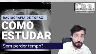 Qual a melhor maneira de Estudar Radiografia de Tórax  Galvani Filho [upl. by Youngman]