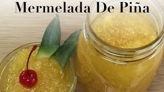 Como Hacer Mermelada de Piña [upl. by Modestia]