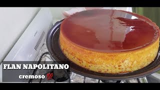 Como hacer el Mejor FLAN NAPOLITANO cremoso y sabroso [upl. by Morvin740]