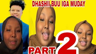 DHASHII BUU KA MUDAY WAANU KU DANAYSATAYPART 2 [upl. by Ilak]