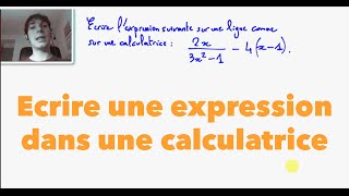 2nde Ecrire une expression dans une calculatrice [upl. by Faux231]