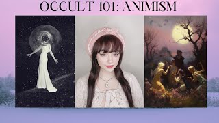 What Is Animism  Occult 101 [upl. by Kwon]