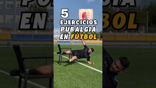 5 Ejercicios pubalgia para futbolistas  Pubalgia en el fútbol  Trabaja tus aductores futbol [upl. by Merrie]