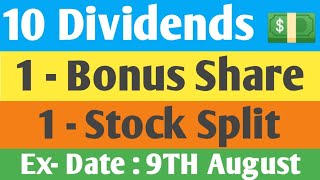 10 Dividends 1 Bonus Share amp 1 Stock Split  Ex Date  9Th August  Best Dividend amp Bonus Analysis [upl. by Blessington]