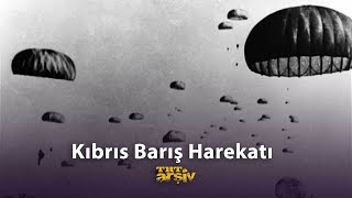 Kıbrıs Barış Harekatı  TRT Arşiv [upl. by Henriques]