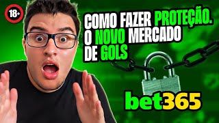 BET365  Como Fazer Proteção no Mercado de Gols Novo na bet365 [upl. by Suzanna829]