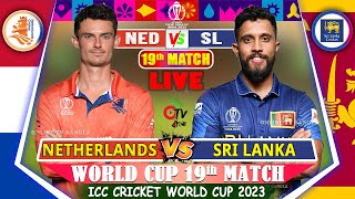 LIVE ICC WORLD CUP 2023 SL VS NED 19TH MATCH  SRI LANKA VS NETHERLANDS LIVE SCORE  1ST INNS [upl. by Lemmor]