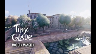 TINY GLADE  LETS BUILD quotMODERN MANSIONquot [upl. by Chaille]