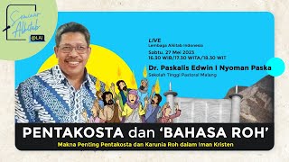 PENTAKOSTA dan BAHASA ROH  Dr Paskalis Edwin I Nyoman Paska [upl. by Eadwine]