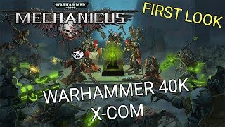 Warhammer 40K XCOM  WH40K Mechanicus Preview Version [upl. by Iemaj725]