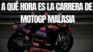 MOTOGP HOY A QUE HORA ES LA CARRERA DE MOTO GP EN MALASIA [upl. by Kama]