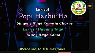 Popi Harbii Ho Miji Jilin Du  Hage Komo and Party  Habung Tago Lyrics  Lyrical Apatani Song [upl. by Marmawke]