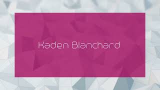 Kaden Blanchard  appearance [upl. by Vasya393]