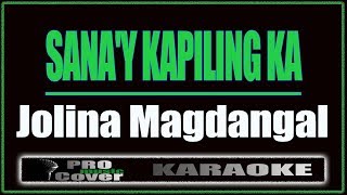 Sanay Kapiling Ka  Jolina Magdangal KARAOKE [upl. by Pamela321]