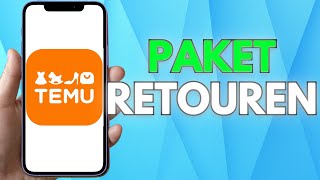 Temu zurücksenden amp Rückerstattung bei Retoure erhalten  Tutorial [upl. by Wareing]