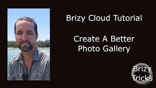 Brizy Cloud Tutorial  Create A Better Photo Gallery [upl. by Asyar555]