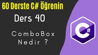 C Dersleri 40  ComboBox Nedir [upl. by Odraccir]