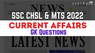 GK Current Affairs Important Questions for SSC CHSL and MTS 2022 [upl. by Davy]