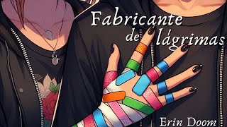 18 NOCHE de LECTURA El fabricante de lágrimas  Erin Doom Capítulo 29 [upl. by Herrah]