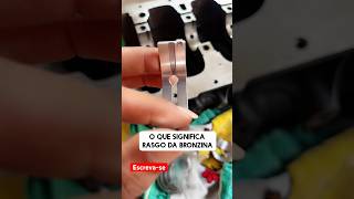 Rasgo da bronzina para que serve revisao ferramentas mecanico oficinamecanica motor [upl. by Anek385]