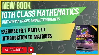 10 Class Mathematics  Matrices  Exercise 191  Chapter 19  Part 1  Sindh Text New book [upl. by Stilwell]