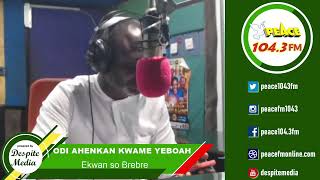 Ekwanso Brebre On Peace 1043 FM 23082024 [upl. by Trainor]