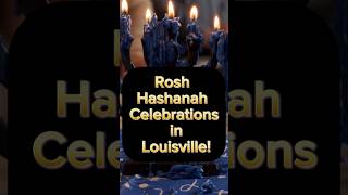 Rosh Hashanah Celebrations in Louisville Jewish new year 2024 Happy rosh hashanah 2024 shortfeed [upl. by Baer]