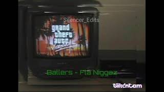 🍃 Ballers  Fla Niggaz Edit 🍃 [upl. by Ludovika877]