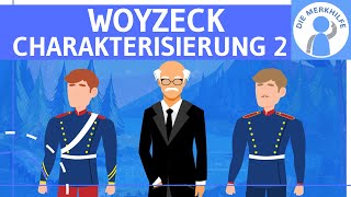 Woyzeck Büchner  Charakterisierung Teil 2  Doktor Hauptmann amp Tambourmajor  Deutsch Literatur [upl. by Eynobe]