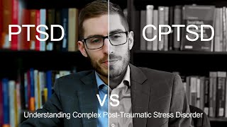 PTSD vs CPTSD Understanding Complex PostTraumatic Stress Disorder [upl. by Annerb252]