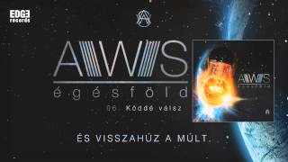 AWS  Köddé válsz szöveges  lyrics video [upl. by Ultan]