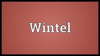 Wintel Meaning [upl. by Sharla]