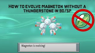 How To Evolve a Magneton WITHOUT a Thunderstone in Brilliant DiamondShining Pearl [upl. by Tuppeny]