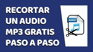 Cómo Recortar un Audio MP3 Sin Programas [upl. by Ahsahs]