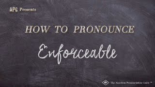 How to Pronounce Enforceable Real Life Examples [upl. by Bridie]