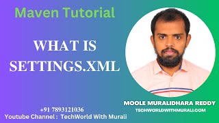 What is settingsxml in Maven  TechWorld with Murali  Moole Muralidhara Reddy  Maven Tutorial [upl. by Norag240]