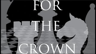 For the Crown [upl. by Bogart]