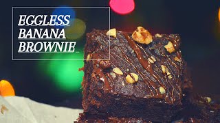 Eggless banana brownie The best fudgy moist brownie  Easy brownie Recipe [upl. by Gard]