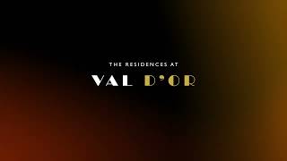 The Residences at Val D’or [upl. by Nitsyrc]