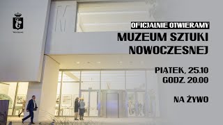 Otwieramy Muzeum Sztuki Nowoczesnej [upl. by Yael]