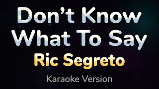 DONT KNOW WHAT TO SAY Dont Know What to do  HQ KARAOKE VERSION with lyrics [upl. by Nylloh]